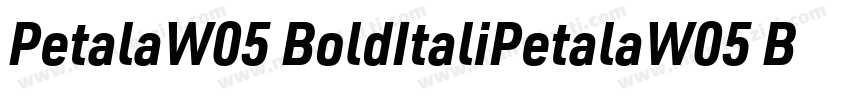PetalaW05 BoldItaliPetalaW05 BoldIt字体转换